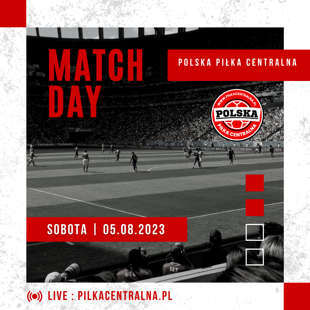 Dzień meczowy – Polska Piłka Centralna